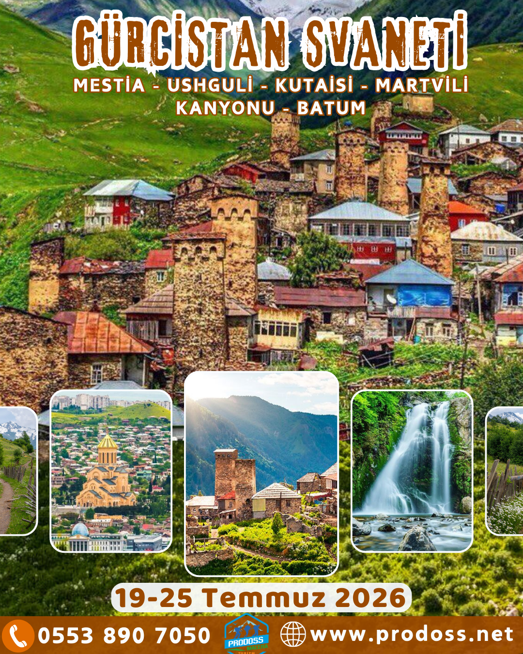 GÜRCİSTAN & SVANETİ & MESTİA & USHGULİ & KUTAİSİ & BATUM Doğa Yürüyüşü ve Kültür Gezisi