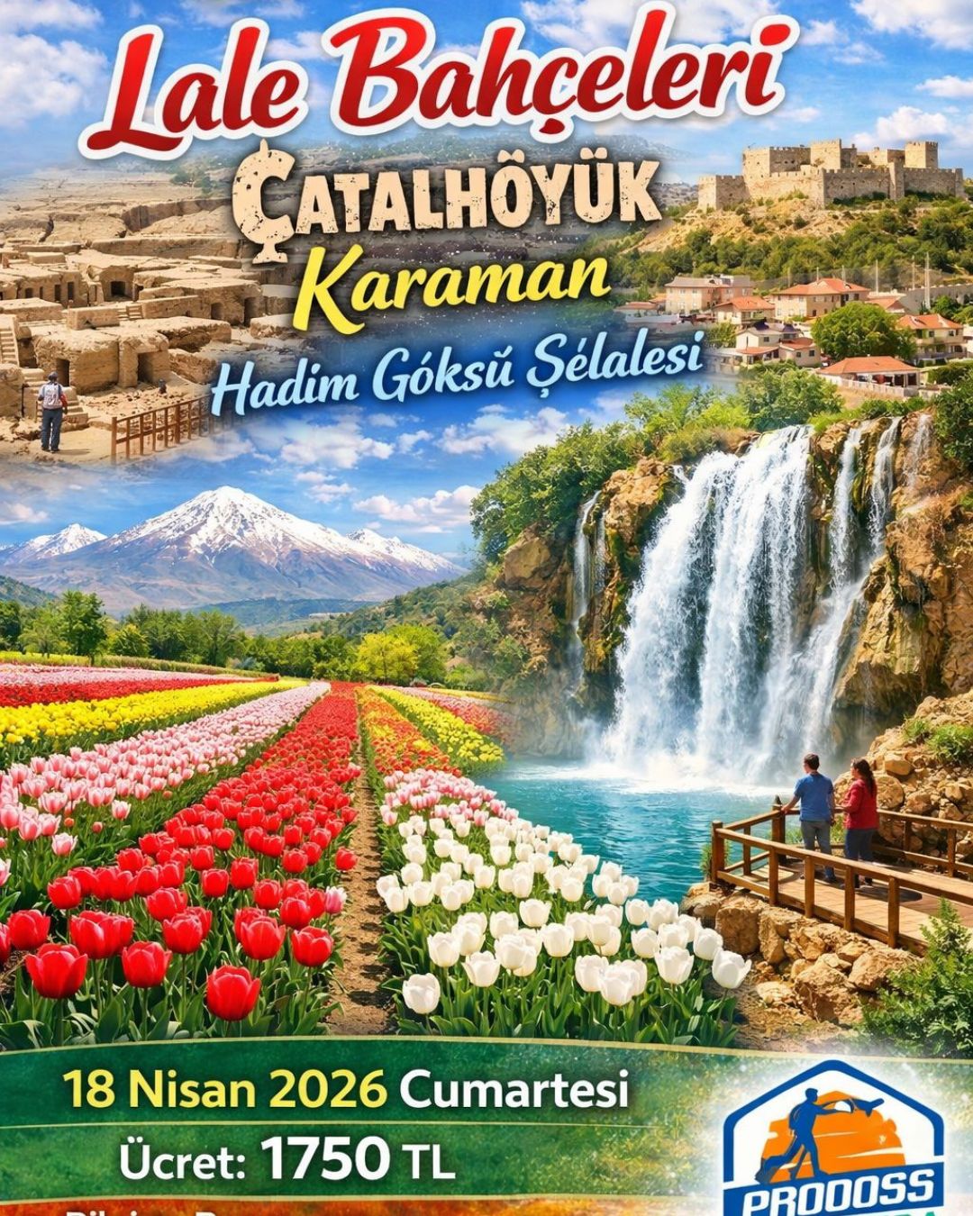 LALE BAHÇELERİ & HADİM GÖKSU ŞELALESİ & ÇATALHÖYÜK & KARAMAN Gezisi